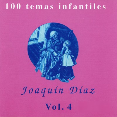 アルバム/100 temas infantiles Vol. 4/Joaquin Diaz