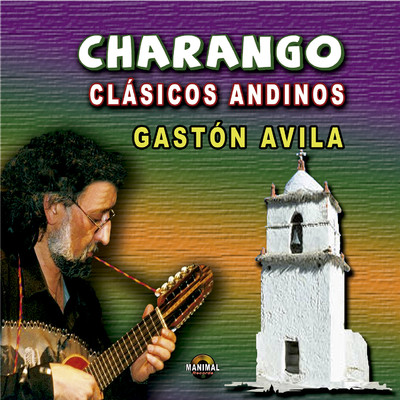 Charango ／ Clasicos Andinos/Gaston Avila
