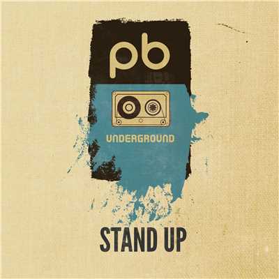 Stand Up feat. D Tale/THE PB UNDERGROUND
