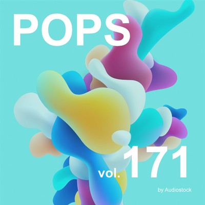 アルバム/POPS, Vol. 171 -Instrumental BGM- by Audiostock/Various Artists