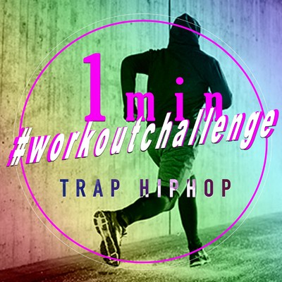 1minute # workout challenge ～Trap HipHop/digital fantastic tokyo