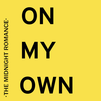 アルバム/ON MY OWN/THE MIDNIGHT ROMANCE