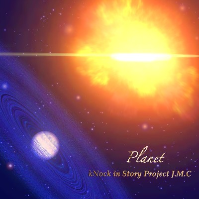 Planet/kNock in Story Project J.M.C