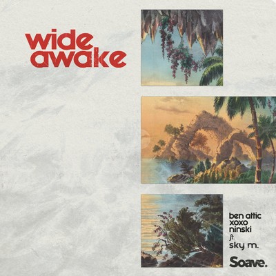 シングル/Wide Awake (feat. Sky M.)/Ben Attic, xoxo & Ninski