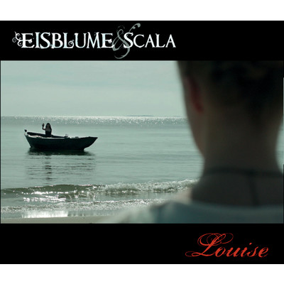 シングル/Louise (featuring Scala／Scala Mix)/Eisblume