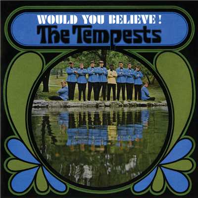 Would You Believe！ (Expanded Edition)/The Tempests