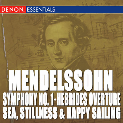 Mendelssohn: Symphony No. 1 - The Hebrides Overture - Sea, Stillnes and Happy Sailing/Moscow RTV Symphony Orchestra／Maxim Shostakovich／ヴァリアス・アーティスト