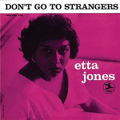 アルバム/Don't Go To Strangers (Rudy Van Gelder Remaster)/エッタ・ジョーンズ