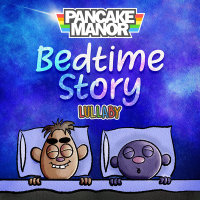 シングル/Bedtime Story (Lullaby Version)/Pancake Manor