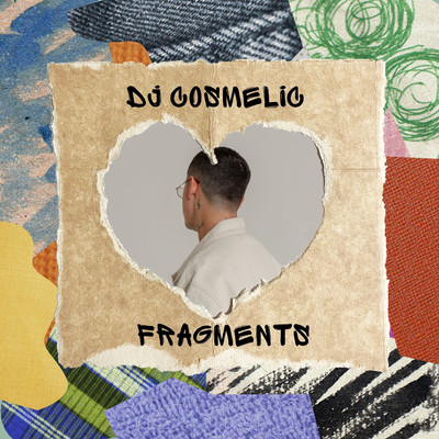 Fragments/Dj Cosmelic