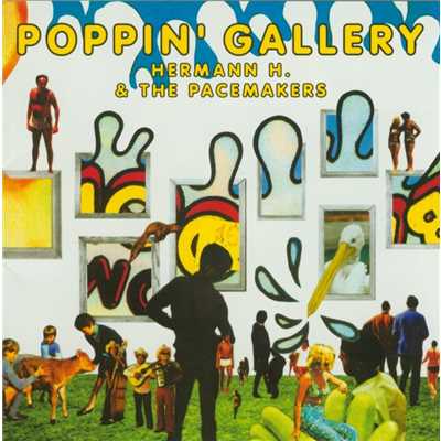 アルバム/POPPIN'GALLERY/Hermann H. & The Pacemakers