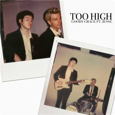 シングル/Too High (feat. Jesse)/Goody Grace