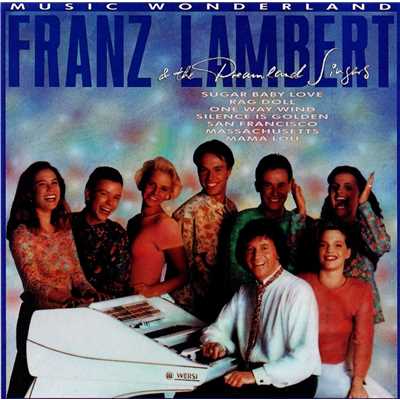 シングル/The Sun Ain't Gonna Shine Anymore/Franz Lambert & The Dreamland Singers