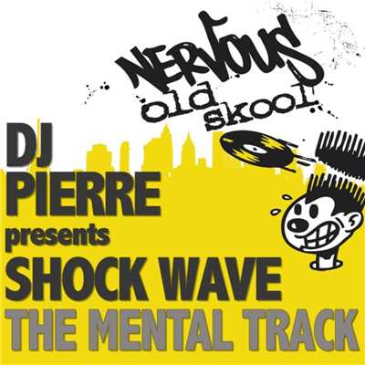 シングル/The Mental Track (Mental Beats)/Dj Pierre Presents Shock Wave