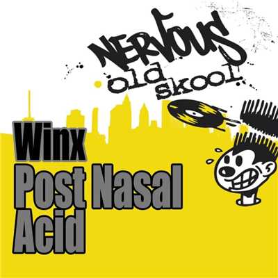 シングル/Post Nasal Acid (Original Mix)/Winx