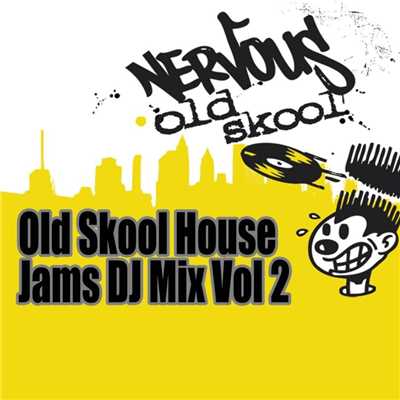 Old Skool House Jams - DJ Mix Vol 2/Various Artists