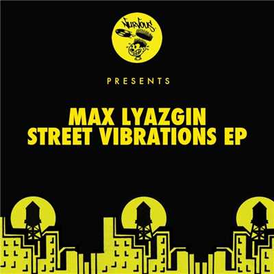 シングル/Street Vibrations (Original Mix)/Max Lyazgin