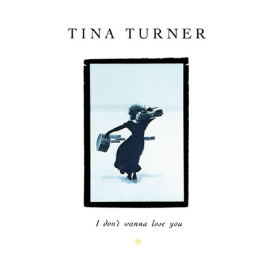 シングル/I Don't Wanna Lose You (2021 Remaster)/Tina Turner