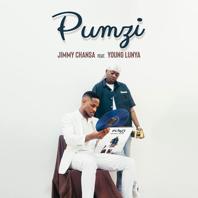 Pumzi (feat. Young Lunya)/Jimmy Chansa
