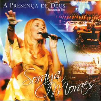 アルバム/A presenca de Deus/Soraya Moraes