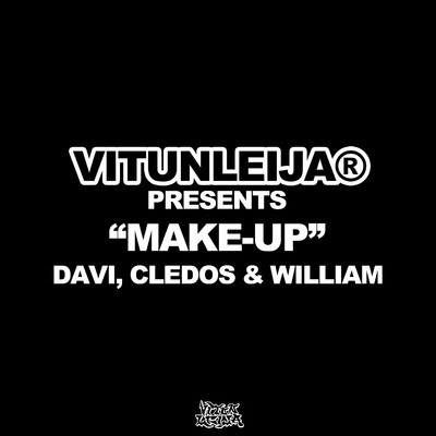 Make-Up (feat. DAVI, Cledos, william)/vitunleija