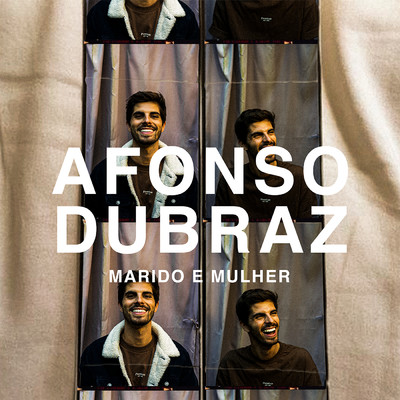 シングル/Marido e Mulher/Afonso Dubraz