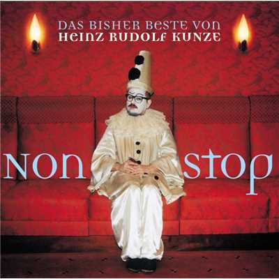 Nonstop (The Best Of Heinz Rudolf Kunze)/Heinz Rudolf Kunze