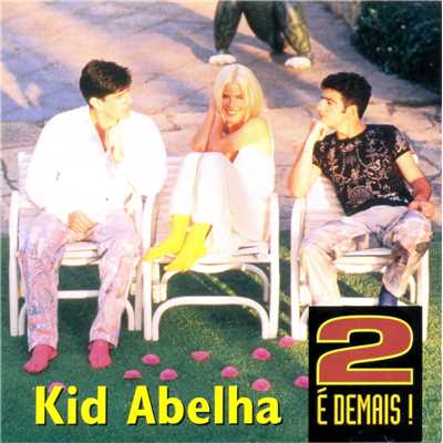 アルバム/2 e Demais/Kid Abelha