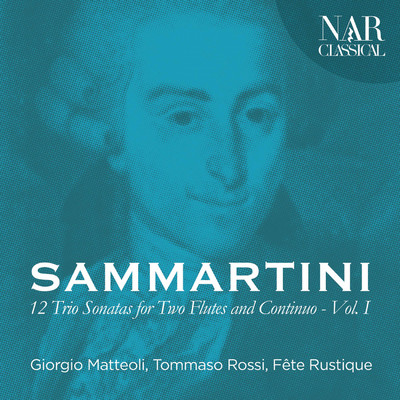 Giuseppe Sammartini - 12 Trio Sonatas for Two Flutes and Continuo, Vol. 1/Giorgio Matteoli
