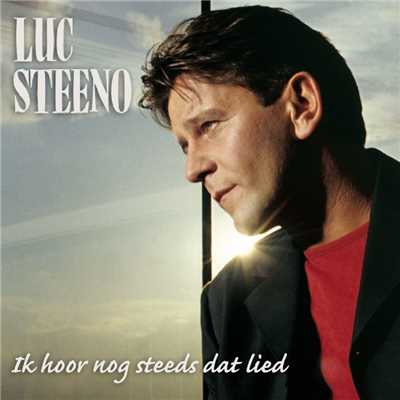 Ik hoor nog steeds dat lied/Luc Steeno