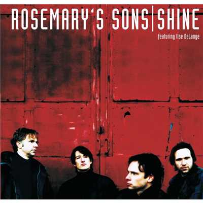 Shine/Rosemary's Sons