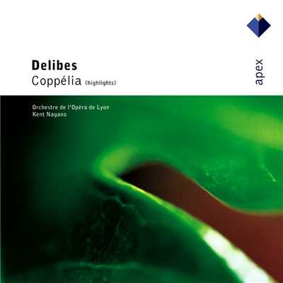 アルバム/Delibes: Coppelia (Highlights)/Kent Nagano