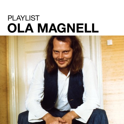 アルバム/Playlist: Ola Magnell/Ola Magnell