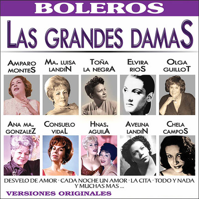 Las Grandes Damas de la Cancion y Sus Mas Grandes Exitos/Various Artists