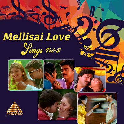 Mellisai Love Songs, Vol. 2 (Original Motion Picture Soundtrack)/A. R. Rahman