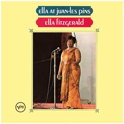 Ella at Juan-Les-Pins/エラ・フィッツジェラルド
