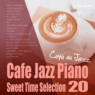 アルバム/Cafe Jazz Piano 〜Sweet Time Selection 20〜/Cafe de Jazz