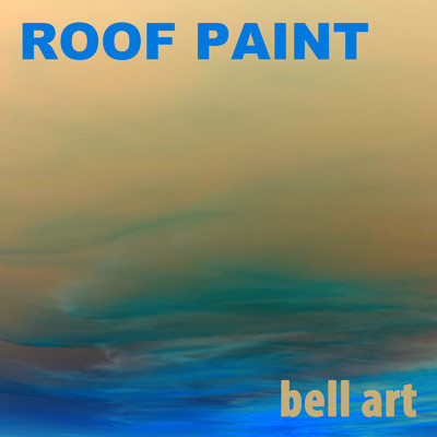 アルバム/bell art/ROOF PAINT