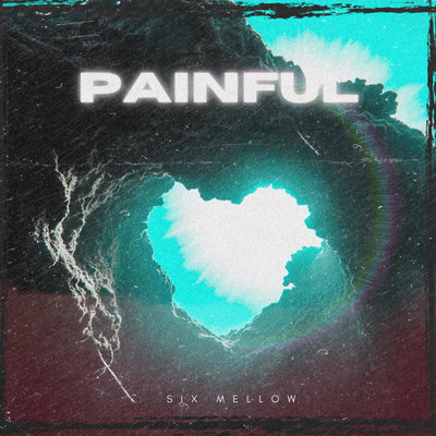 シングル/PAINFUL/Six Mellow