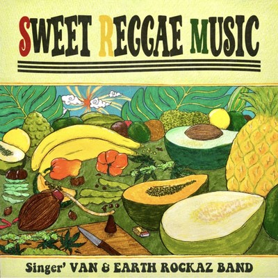 SWEET REGGAE MUSIC/singer' VAN & EARTH ROCKAZ BAND