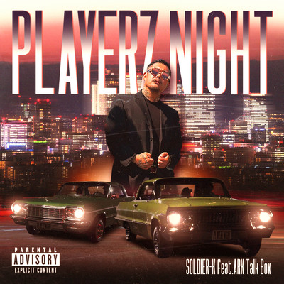 PLAYERZ NIGHT (feat. ARK Talk Box)/SOLDIER-K