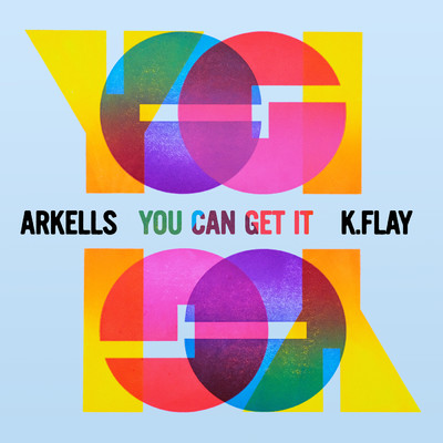You Can Get It (Explicit)/Arkells／K.Flay