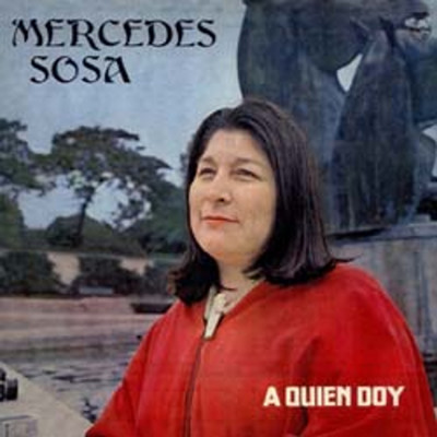 アルバム/A Quien Doy/メルセデス・ソーサ