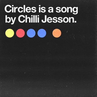 シングル/Circles/Chilli Jesson