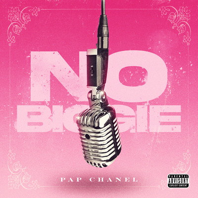 No Biggie (Explicit)/Pap Chanel