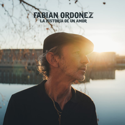 La Historia De Un Amor/Fabian Ordonez