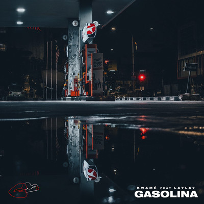 シングル/Gasolina (featuring LayLay)/Kwame