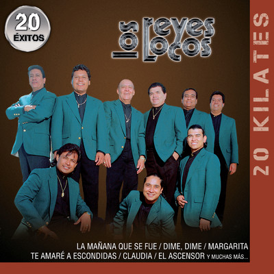 20 Kilates 20 Exitos/Los Reyes Locos