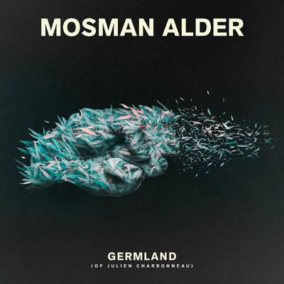 シングル/Germland (Of Julien Charbonneau)/Mosman Alder