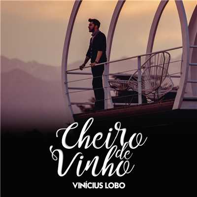 Cheiro De Vinho - EP (Ao Vivo)/Vinicius Lobo